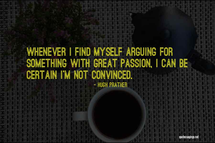 Great Passion Quotes By Hugh Prather Great Passion Quotes By Hugh Prather