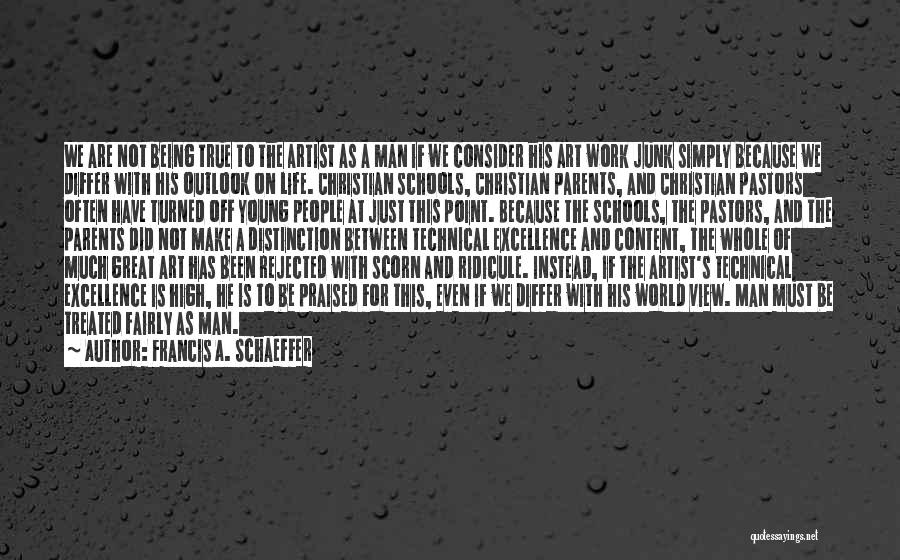 Great Pastors Quotes By Francis A. Schaeffer