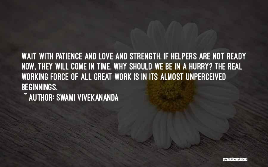 Great Patience Quotes By Swami Vivekananda