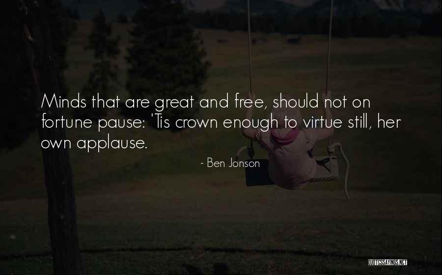 Great Pause Quotes By Ben Jonson Great Pause Quotes By Ben Jonson