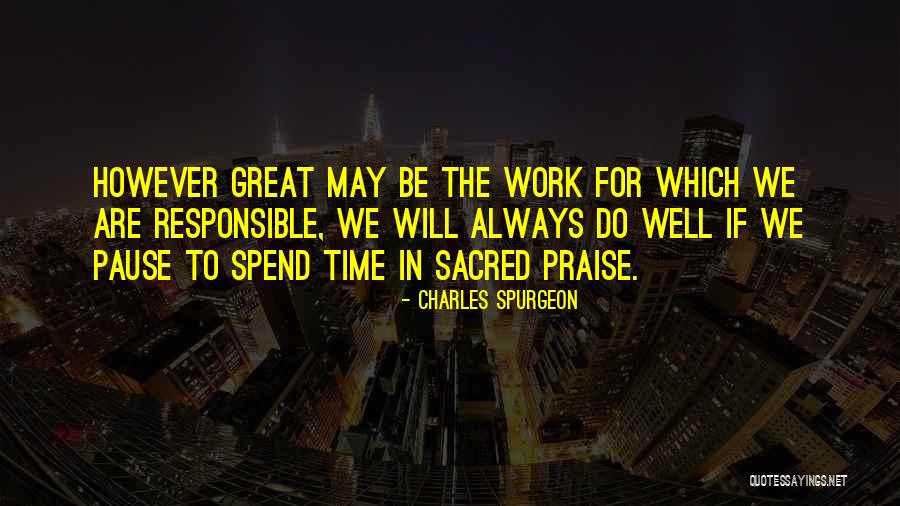 Great Pause Quotes By Charles Spurgeon Great Pause Quotes By Charles Spurgeon