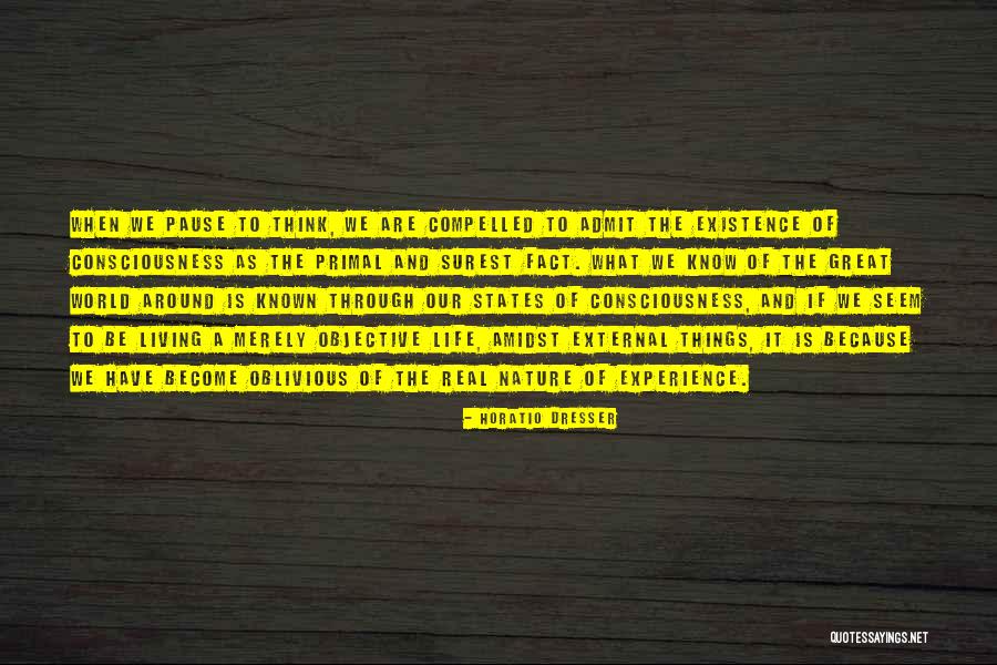 Great Pause Quotes By Horatio Dresser Great Pause Quotes By Horatio Dresser