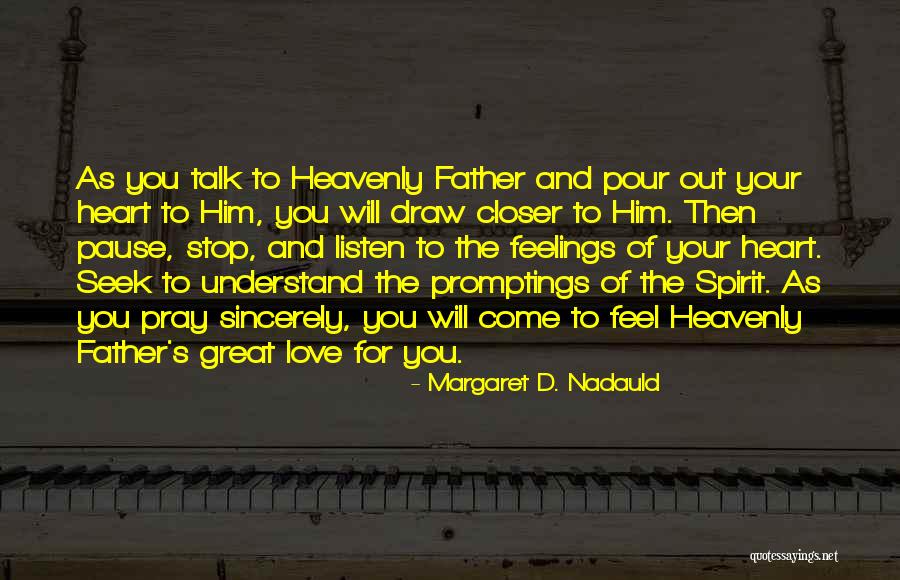 Great Pause Quotes By Margaret D. Nadauld Great Pause Quotes By Margaret D. Nadauld
