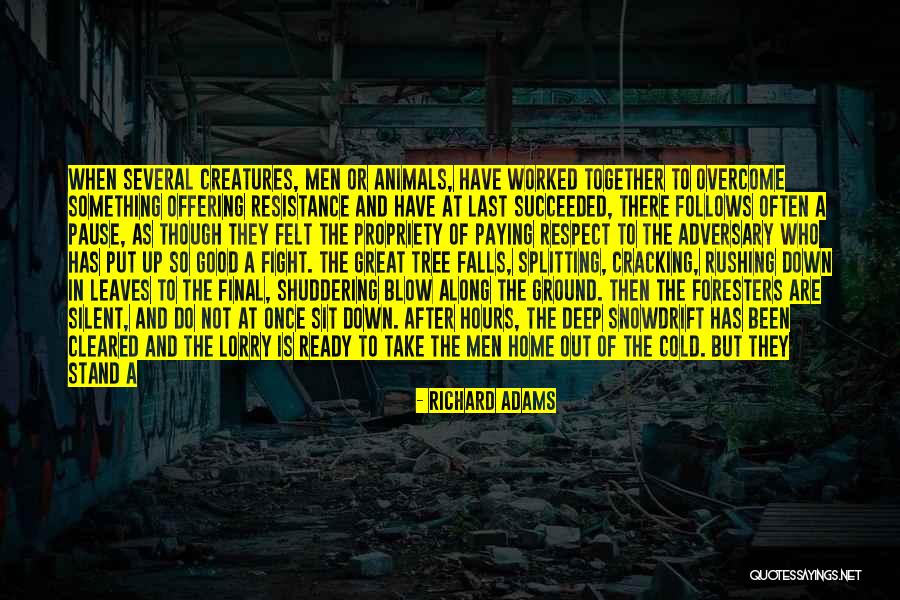 Great Pause Quotes By Richard Adams Great Pause Quotes By Richard Adams