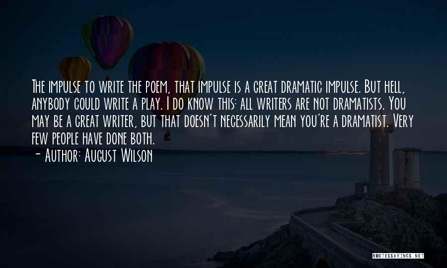 Great People Quotes By August Wilson