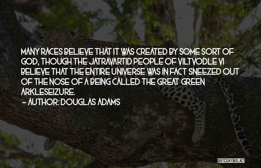 Great People Quotes By Douglas Adams