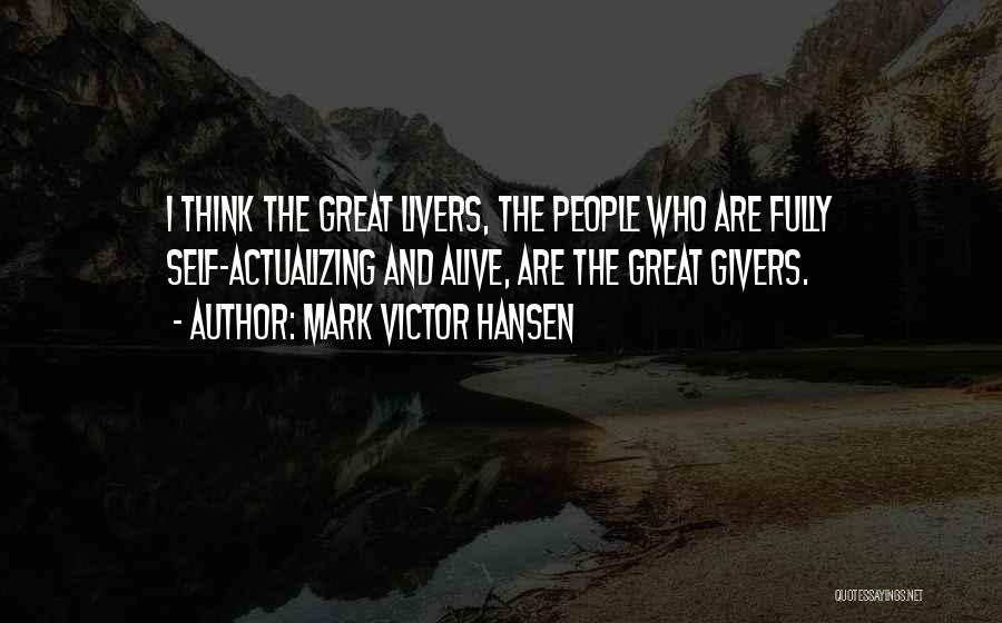 Great People Quotes By Mark Victor Hansen