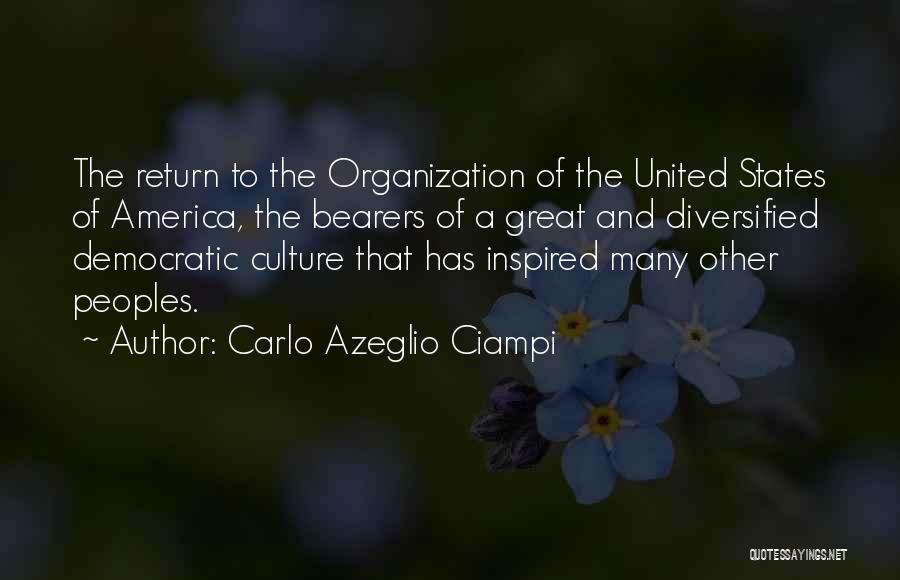 Great Peoples Quotes By Carlo Azeglio Ciampi