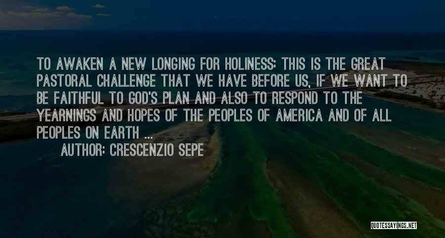 Great Peoples Quotes By Crescenzio Sepe