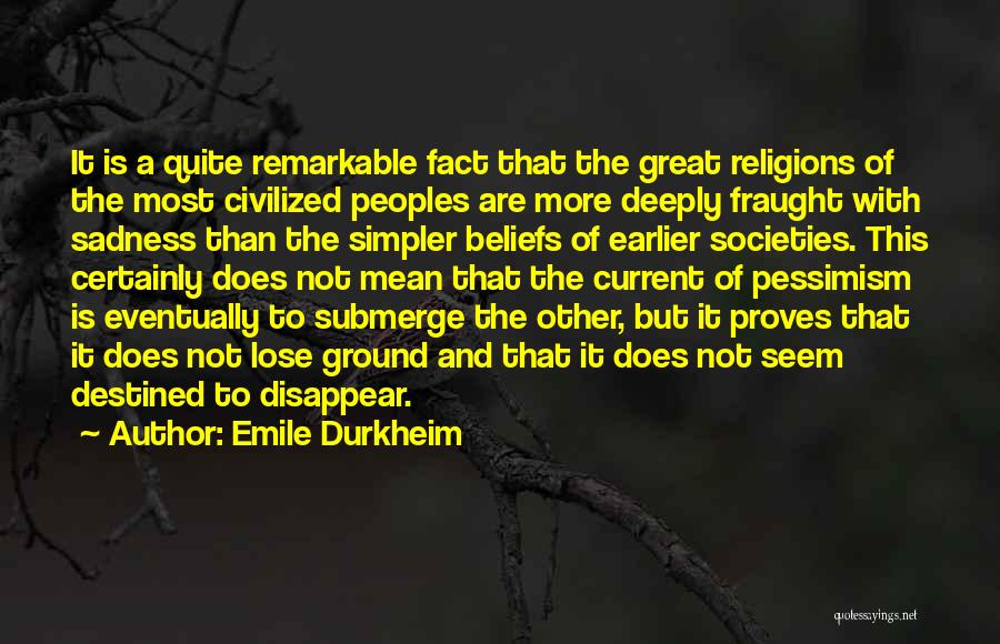 Great Peoples Quotes By Emile Durkheim