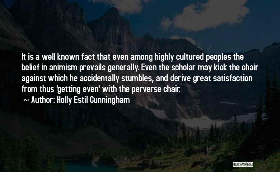 Great Peoples Quotes By Holly Estil Cunningham