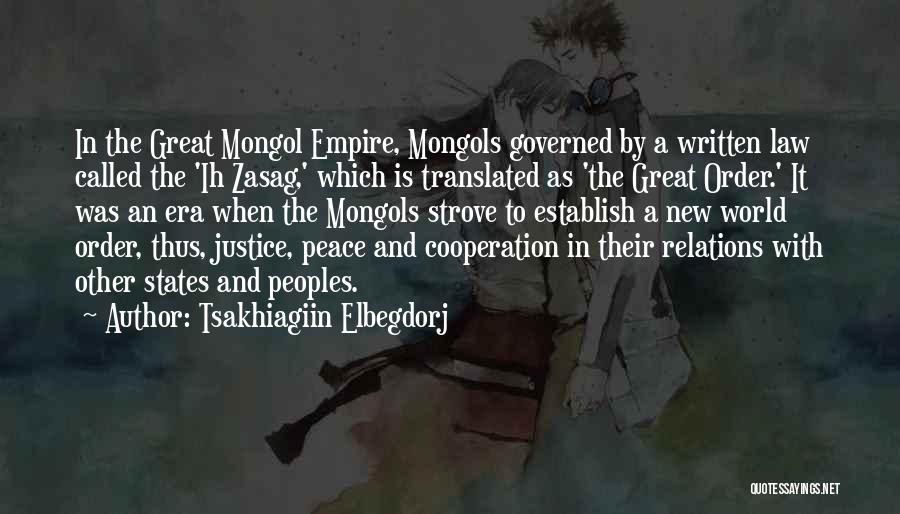 Great Peoples Quotes By Tsakhiagiin Elbegdorj
