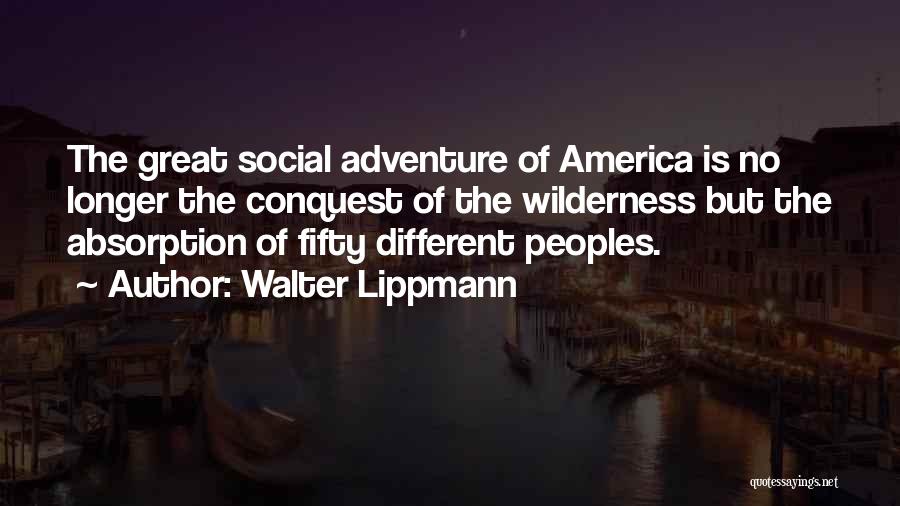 Great Peoples Quotes By Walter Lippmann