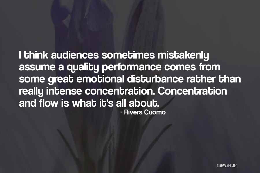 Great Performance Quotes By Rivers Cuomo Great Performance Quotes By Rivers Cuomo