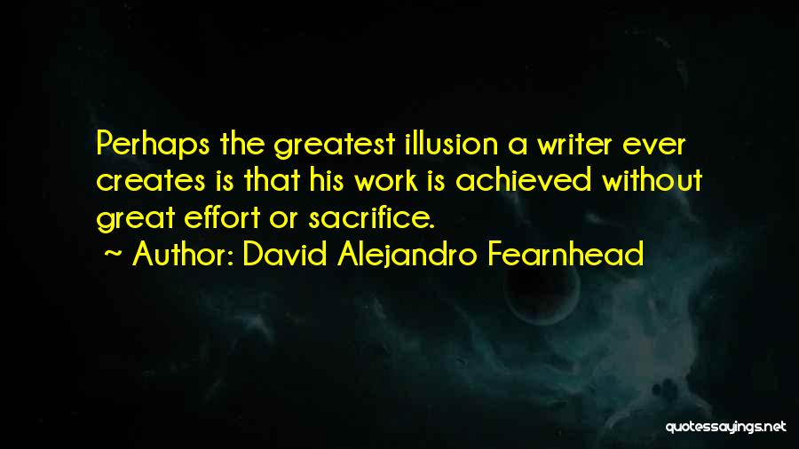 Great Perhaps Quotes By David Alejandro Fearnhead