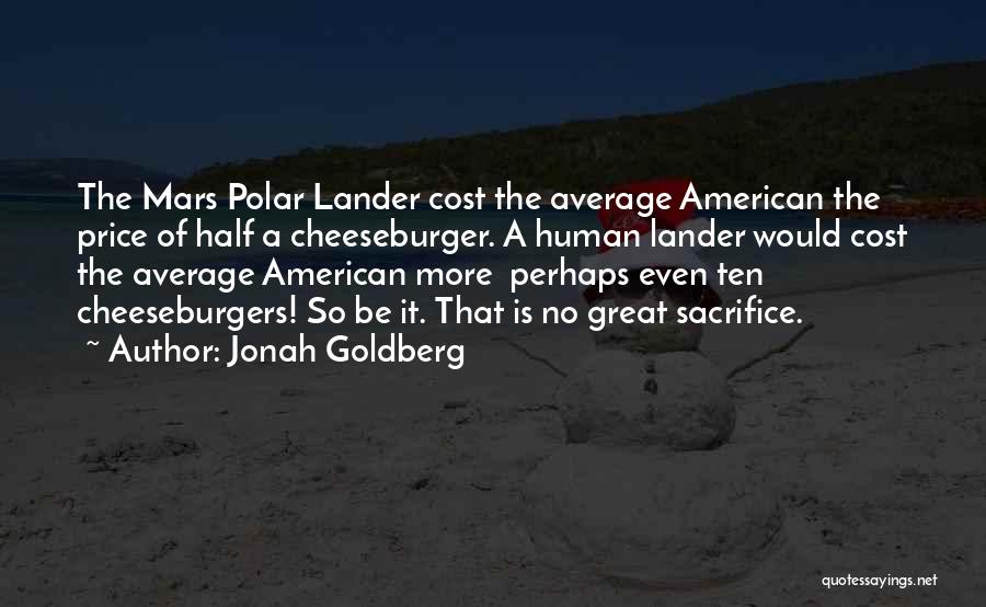 Great Perhaps Quotes By Jonah Goldberg