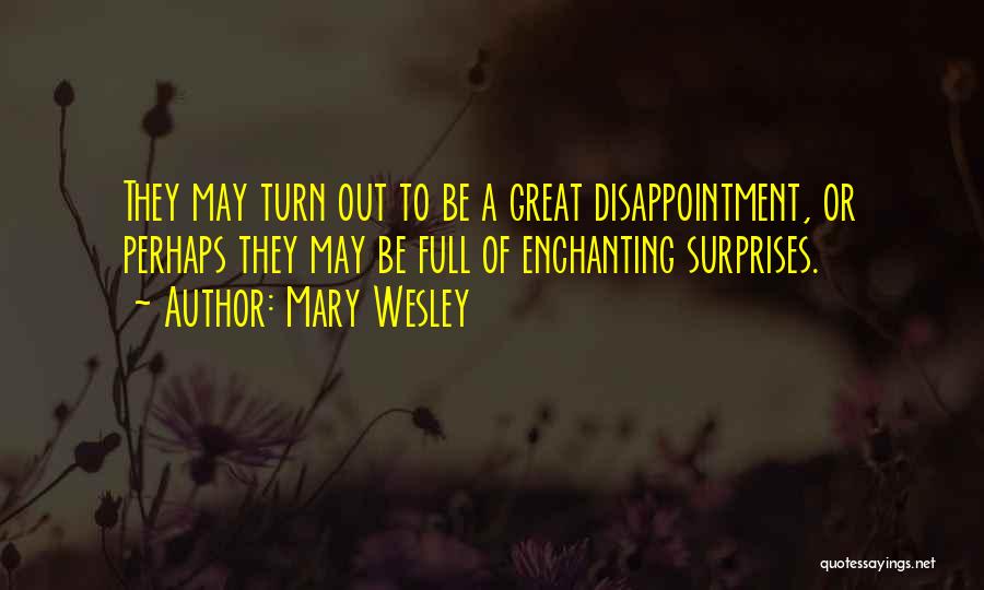 Great Perhaps Quotes By Mary Wesley