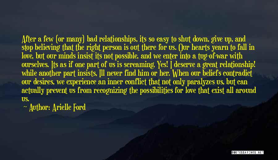 Great Person Love Quotes By Arielle Ford