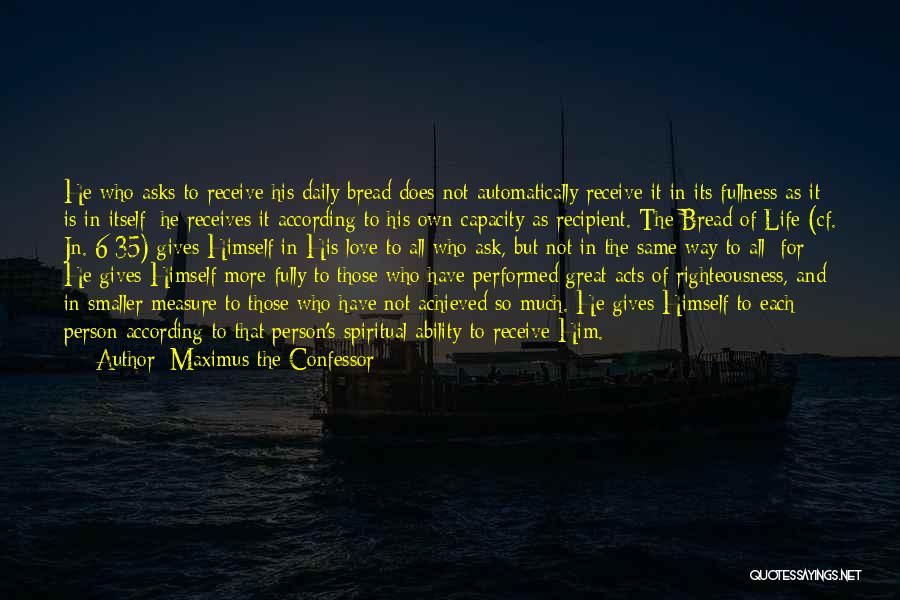 Great Person Love Quotes By Maximus The Confessor