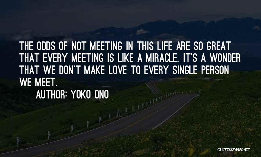 Great Person Love Quotes By Yoko Ono