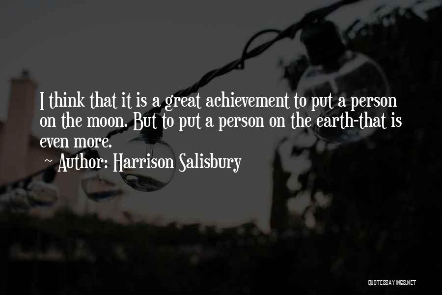 Great Person Quotes By Harrison Salisbury
