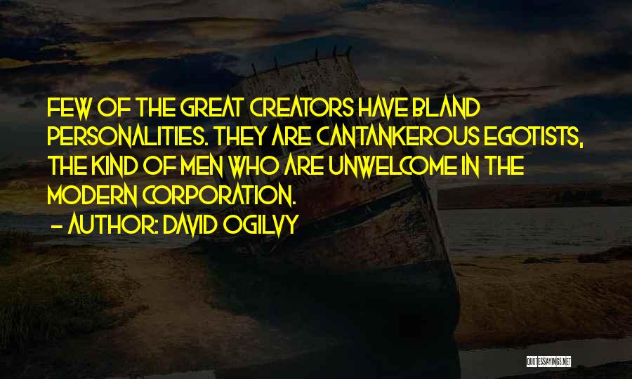 Great Personalities Quotes By David Ogilvy