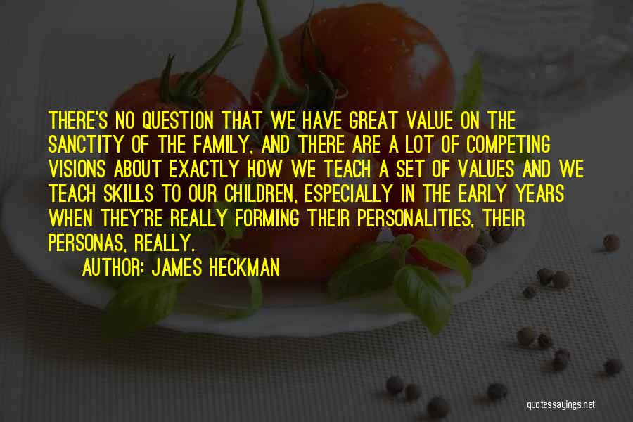 Great Personalities Quotes By James Heckman