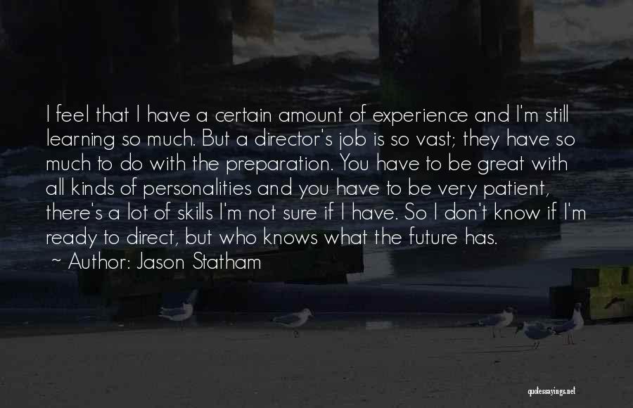 Great Personalities Quotes By Jason Statham