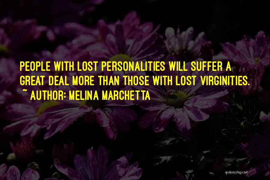 Great Personalities Quotes By Melina Marchetta