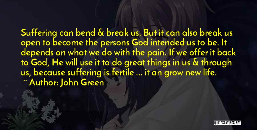 Great Persons Quotes By John Green