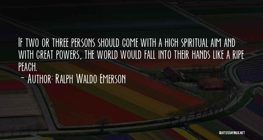 Great Persons Quotes By Ralph Waldo Emerson