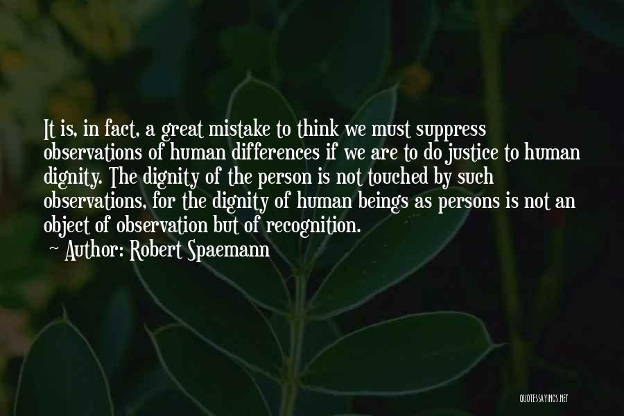 Great Persons Quotes By Robert Spaemann