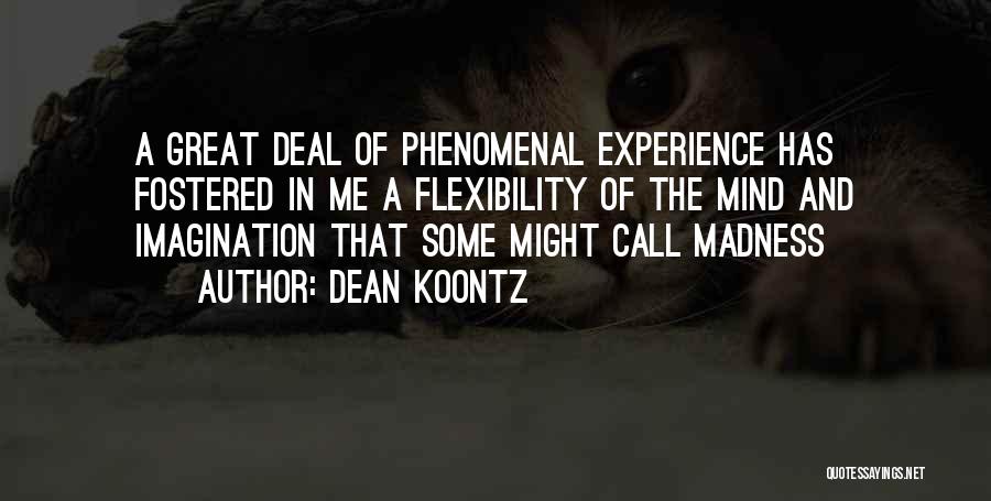 Great Phenomenal Quotes By Dean Koontz