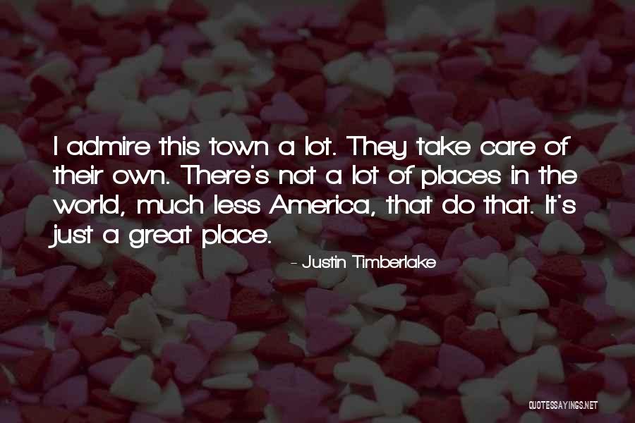Great Places Quotes By Justin Timberlake Great Places Quotes By Justin Timberlake