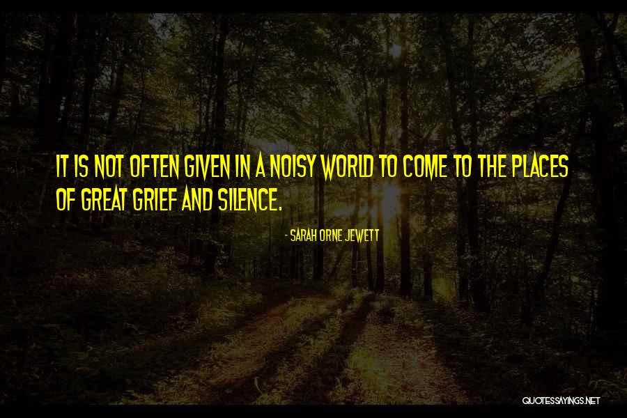 Great Places Quotes By Sarah Orne Jewett Great Places Quotes By Sarah Orne Jewett