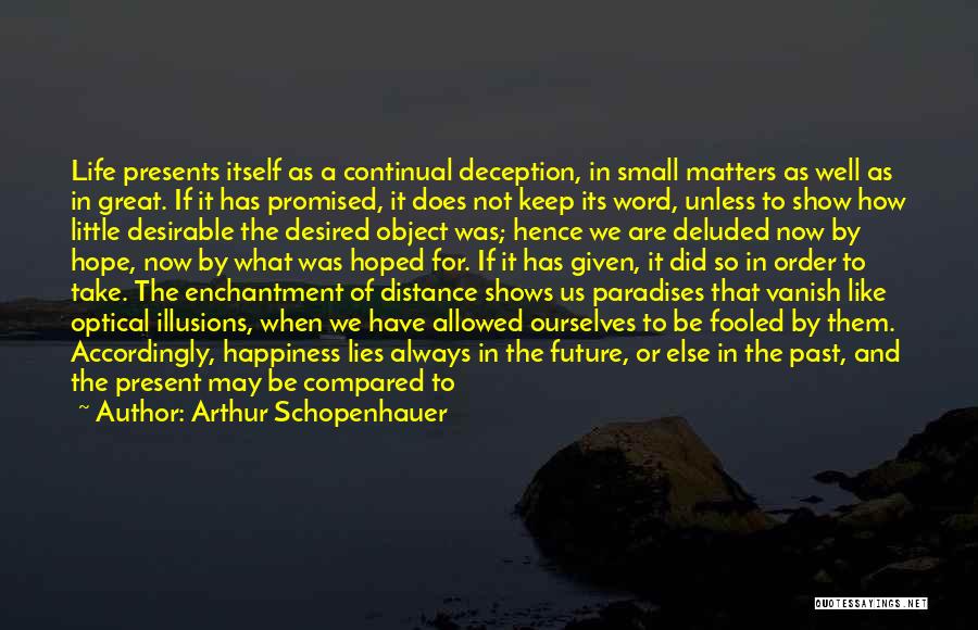 Great Plain Quotes By Arthur Schopenhauer