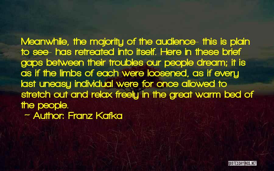 Great Plain Quotes By Franz Kafka