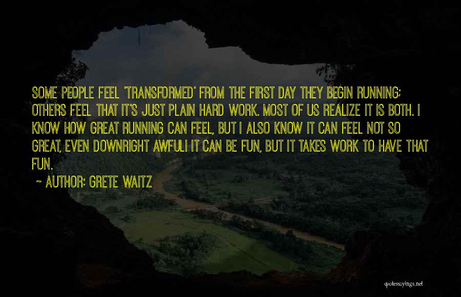 Great Plain Quotes By Grete Waitz