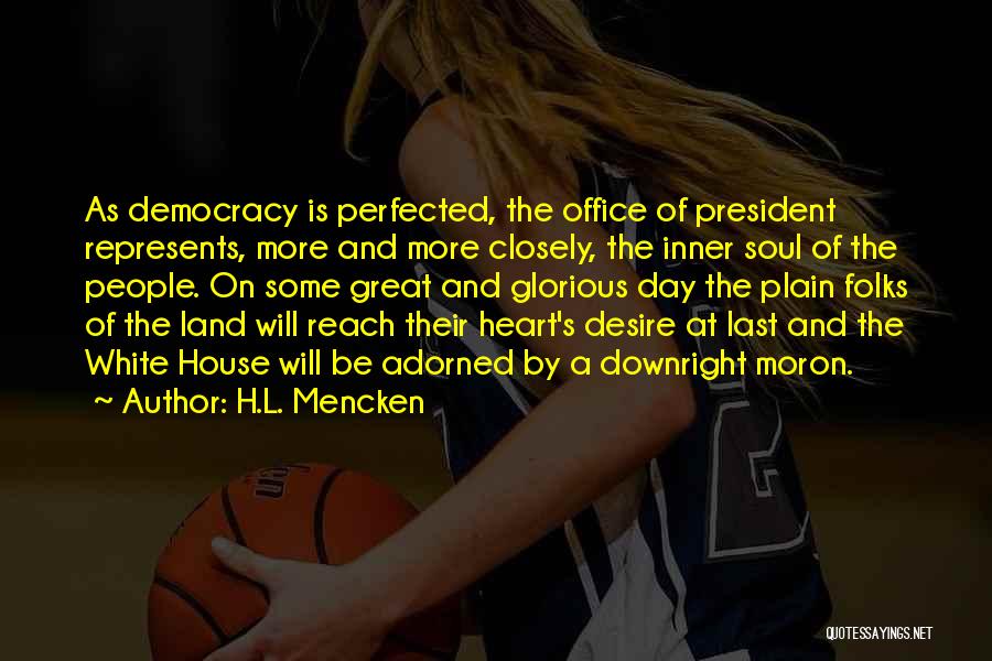 Great Plain Quotes By H.L. Mencken
