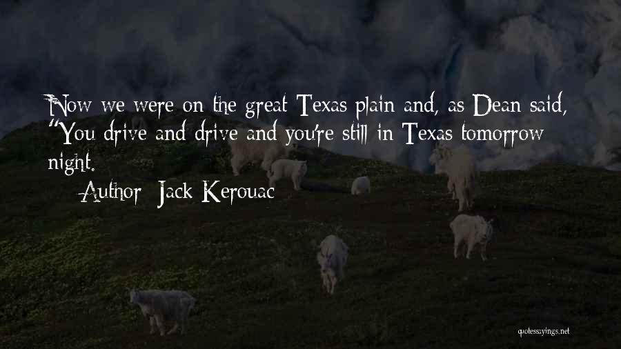 Great Plain Quotes By Jack Kerouac
