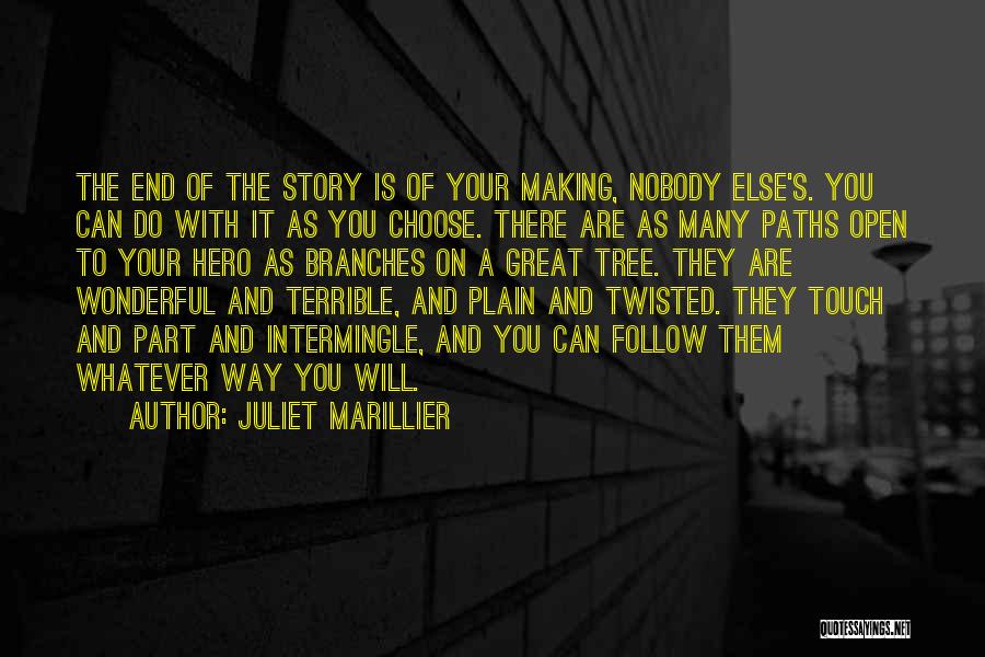 Great Plain Quotes By Juliet Marillier