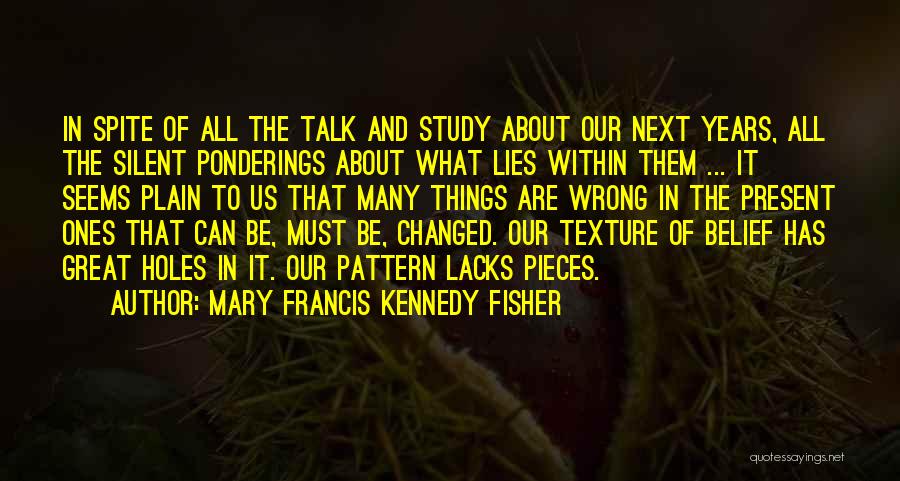Great Plain Quotes By Mary Francis Kennedy Fisher