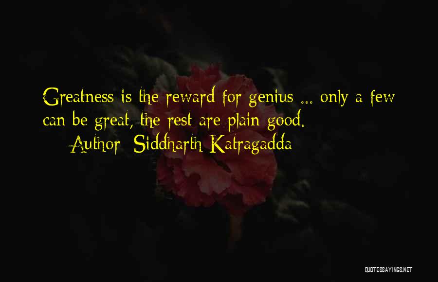 Great Plain Quotes By Siddharth Katragadda