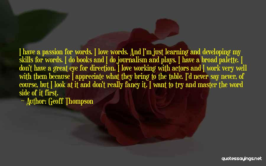 Great Plays Quotes By Geoff Thompson