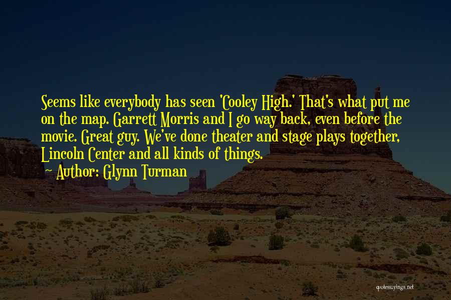 Great Plays Quotes By Glynn Turman