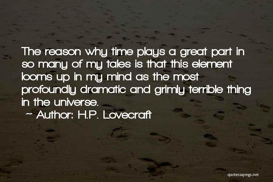 Great Plays Quotes By H.P. Lovecraft