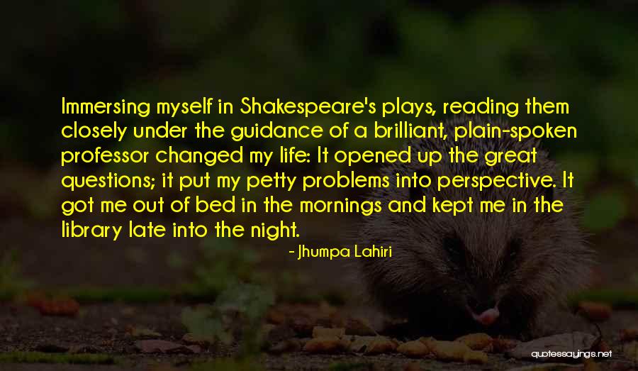 Great Plays Quotes By Jhumpa Lahiri