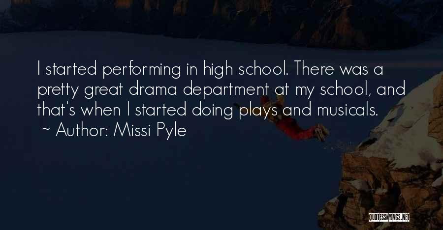 Great Plays Quotes By Missi Pyle