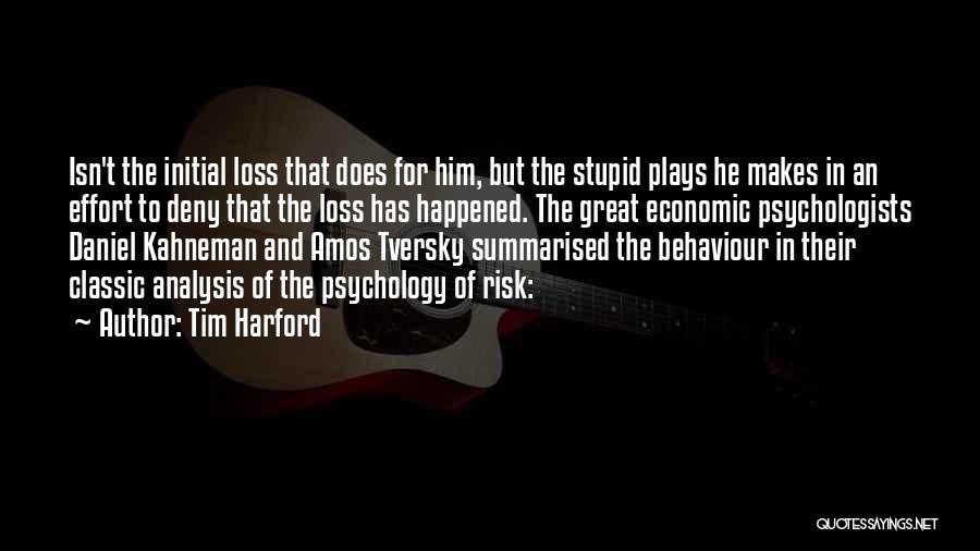 Great Plays Quotes By Tim Harford