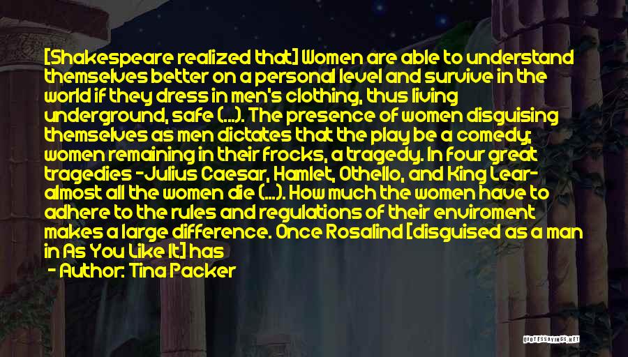 Great Plays Quotes By Tina Packer